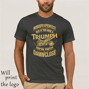 Nobody Is Perfect But If You Ride A Triumph Motorbike Shirts