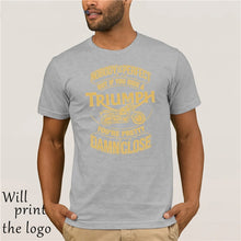 Load image into Gallery viewer, Nobody Is Perfect But If You Ride A Triumph Motorbike Shirts
